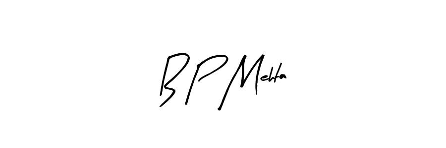 Make a beautiful signature design for name B P Mehta. Use this online signature maker to create a handwritten signature for free. B P Mehta signature style 8 images and pictures png