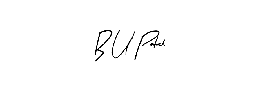 How to make B U Patel name signature. Use Arty Signature style for creating short signs online. This is the latest handwritten sign. B U Patel signature style 8 images and pictures png