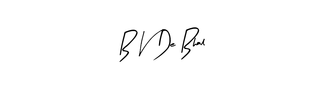 Once you've used our free online signature maker to create your best signature Arty Signature style, it's time to enjoy all of the benefits that B V De Bhal name signing documents. B V De Bhal signature style 8 images and pictures png