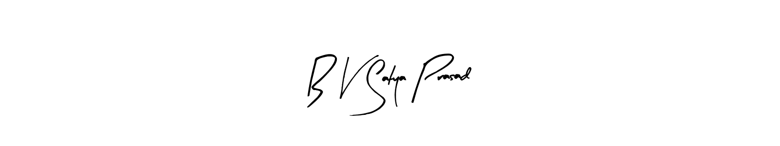 Create a beautiful signature design for name B V Satya Prasad. With this signature (Arty Signature) fonts, you can make a handwritten signature for free. B V Satya Prasad signature style 8 images and pictures png