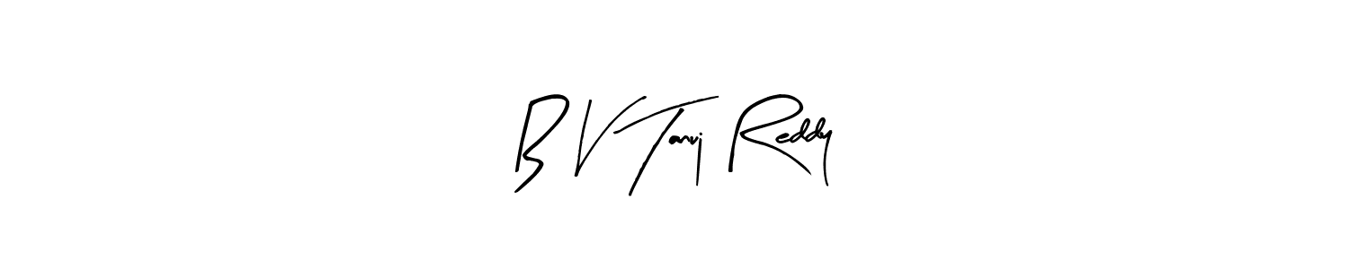 Make a beautiful signature design for name B V Tanuj Reddy. With this signature (Arty Signature) style, you can create a handwritten signature for free. B V Tanuj Reddy signature style 8 images and pictures png