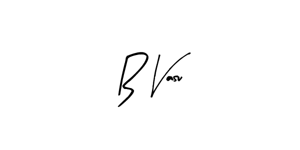 You should practise on your own different ways (Arty Signature) to write your name (B Vasu) in signature. don't let someone else do it for you. B Vasu signature style 8 images and pictures png