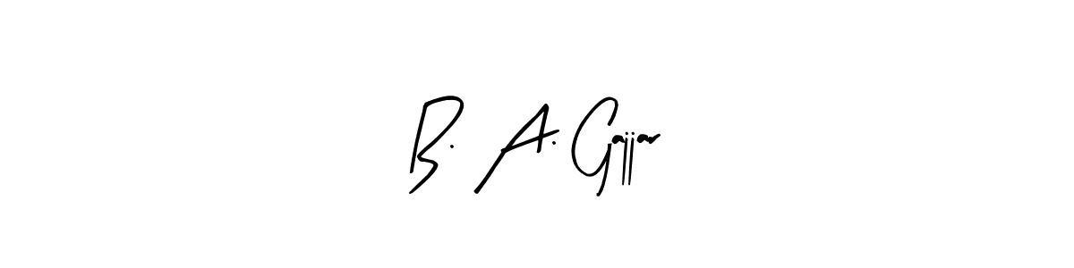 Here are the top 10 professional signature styles for the name B. A. Gajjar. These are the best autograph styles you can use for your name. B. A. Gajjar signature style 8 images and pictures png