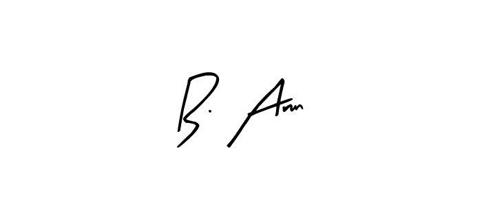 How to make B. Arun signature? Arty Signature is a professional autograph style. Create handwritten signature for B. Arun name. B. Arun signature style 8 images and pictures png