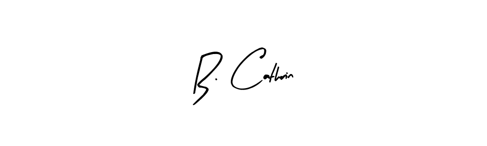 Design your own signature with our free online signature maker. With this signature software, you can create a handwritten (Arty Signature) signature for name B. Cathrin. B. Cathrin signature style 8 images and pictures png