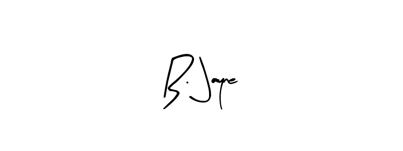 Make a beautiful signature design for name B. Jayne. With this signature (Arty Signature) style, you can create a handwritten signature for free. B. Jayne signature style 8 images and pictures png