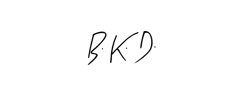 You should practise on your own different ways (Arty Signature) to write your name (B. K. D.) in signature. don't let someone else do it for you. B. K. D. signature style 8 images and pictures png