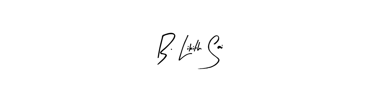 It looks lik you need a new signature style for name B. Likith Sai. Design unique handwritten (Arty Signature) signature with our free signature maker in just a few clicks. B. Likith Sai signature style 8 images and pictures png