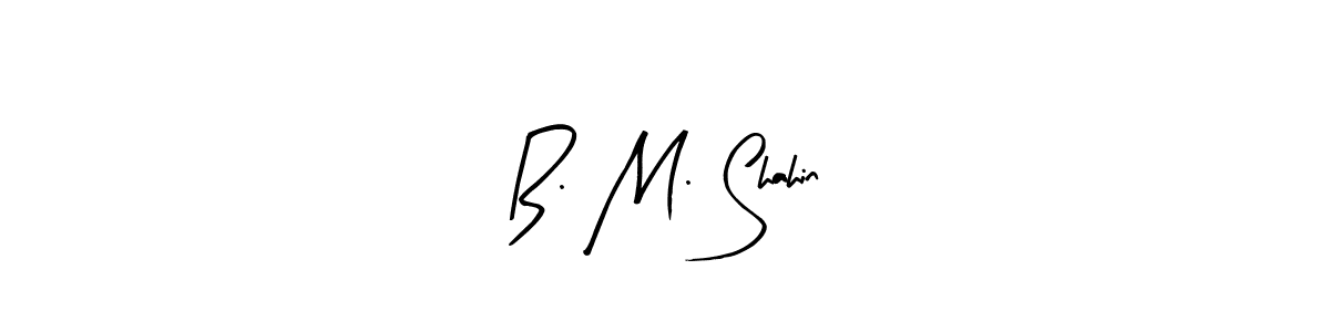 This is the best signature style for the B. M. Shahin name. Also you like these signature font (Arty Signature). Mix name signature. B. M. Shahin signature style 8 images and pictures png