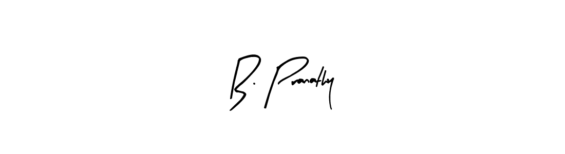 It looks lik you need a new signature style for name B. Pranathy. Design unique handwritten (Arty Signature) signature with our free signature maker in just a few clicks. B. Pranathy signature style 8 images and pictures png