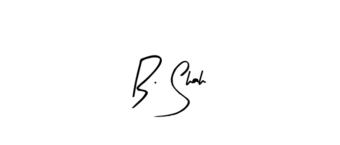 Make a beautiful signature design for name B. Shah. Use this online signature maker to create a handwritten signature for free. B. Shah signature style 8 images and pictures png