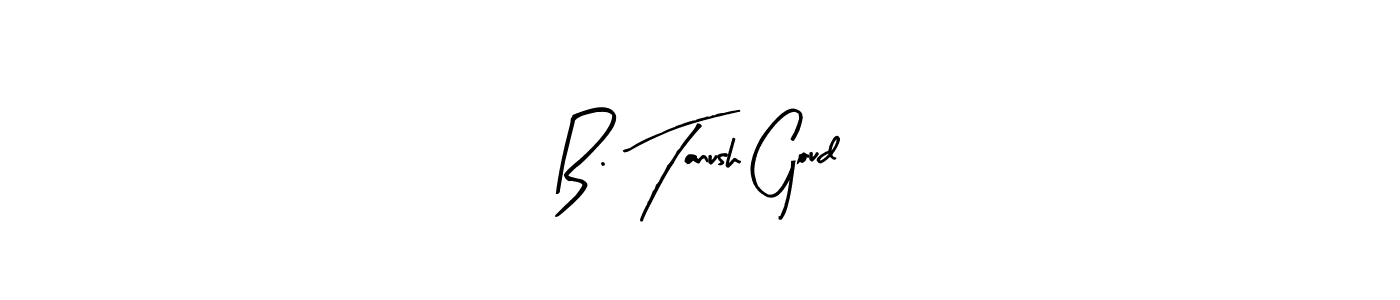 if you are searching for the best signature style for your name B. Tanush Goud. so please give up your signature search. here we have designed multiple signature styles  using Arty Signature. B. Tanush Goud signature style 8 images and pictures png