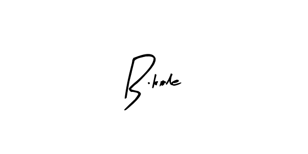 The best way (Arty Signature) to make a short signature is to pick only two or three words in your name. The name B.kole include a total of six letters. For converting this name. B.kole signature style 8 images and pictures png