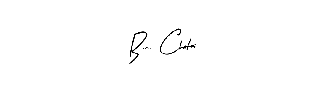 Make a beautiful signature design for name B.n. Chotai. With this signature (Arty Signature) style, you can create a handwritten signature for free. B.n. Chotai signature style 8 images and pictures png