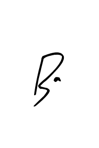 You should practise on your own different ways (Arty Signature) to write your name (Ba) in signature. don't let someone else do it for you. Ba signature style 8 images and pictures png