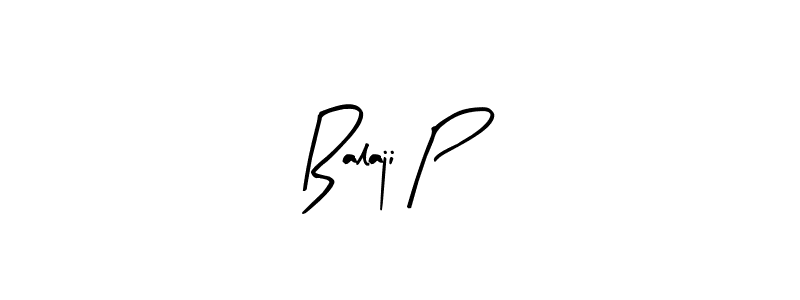 Create a beautiful signature design for name Balaji P. With this signature (Arty Signature) fonts, you can make a handwritten signature for free. Balaji P signature style 8 images and pictures png