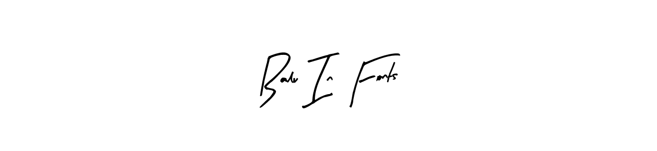 Once you've used our free online signature maker to create your best signature Arty Signature style, it's time to enjoy all of the benefits that Balu In Fonts name signing documents. Balu In Fonts signature style 8 images and pictures png