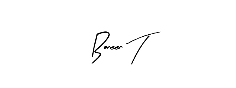 This is the best signature style for the Baneen T name. Also you like these signature font (Arty Signature). Mix name signature. Baneen T signature style 8 images and pictures png