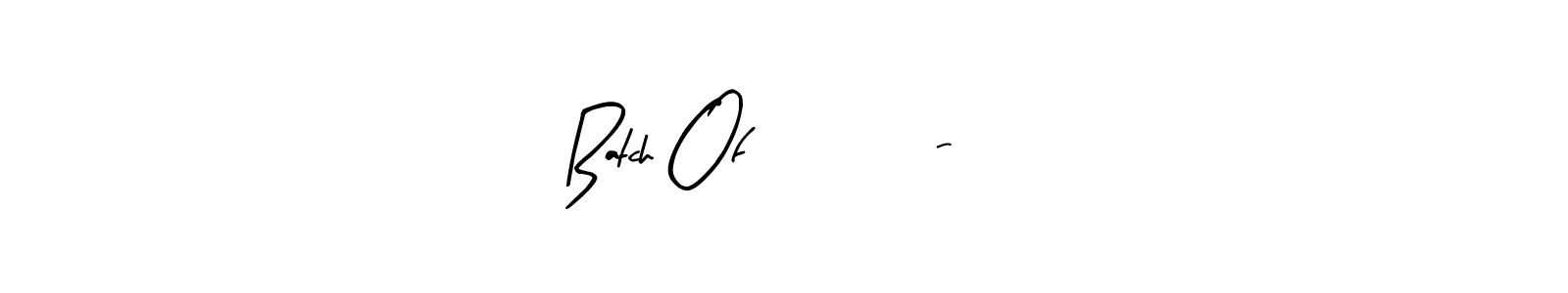 Arty Signature is a professional signature style that is perfect for those who want to add a touch of class to their signature. It is also a great choice for those who want to make their signature more unique. Get Batch Of 2024-25 name to fancy signature for free. Batch Of 2024-25 signature style 8 images and pictures png