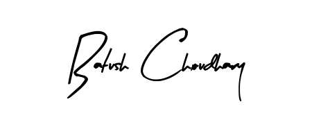 Generate high-definition signature styles for Batush Choudhary. The Arty Signature typeface ensures crisp legibility and sophisticated design. Batush Choudhary signature style 8 images and pictures png