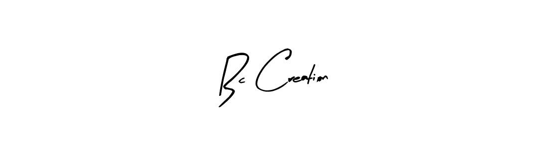 You should practise on your own different ways (Arty Signature) to write your name (Bc Creation) in signature. don't let someone else do it for you. Bc Creation signature style 8 images and pictures png