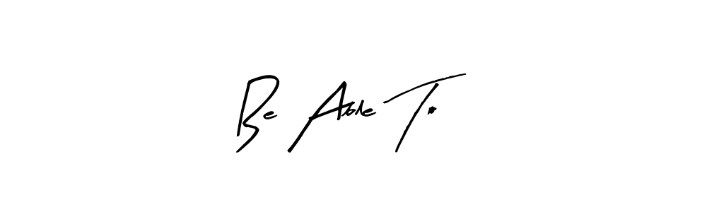 This is the best signature style for the Be Able To name. Also you like these signature font (Arty Signature). Mix name signature. Be Able To signature style 8 images and pictures png