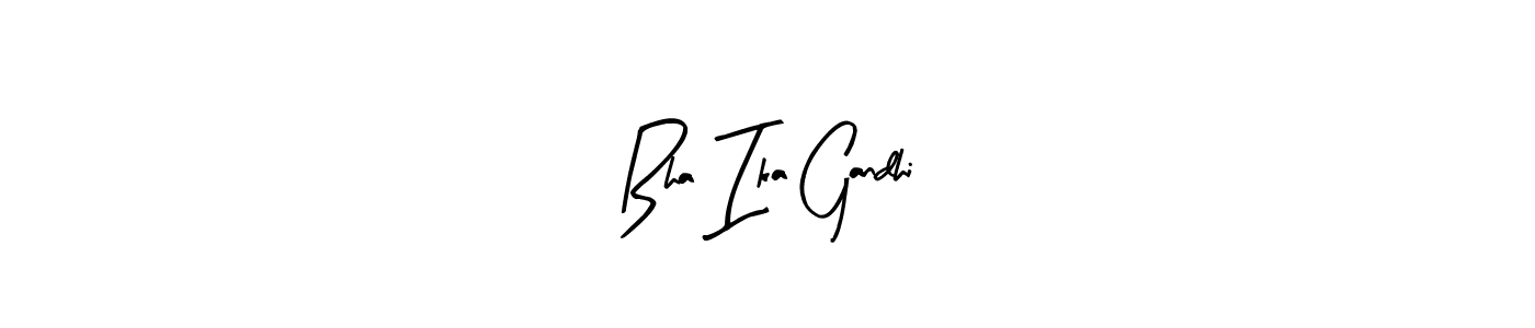 This is the best signature style for the Bha Ika Gandhi name. Also you like these signature font (Arty Signature). Mix name signature. Bha Ika Gandhi signature style 8 images and pictures png