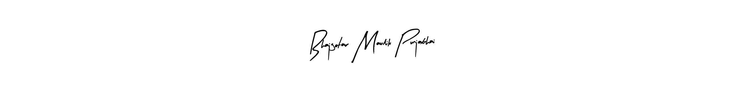 Create a beautiful signature design for name Bhajgotar Maulik Punjabhai. With this signature (Arty Signature) fonts, you can make a handwritten signature for free. Bhajgotar Maulik Punjabhai signature style 8 images and pictures png