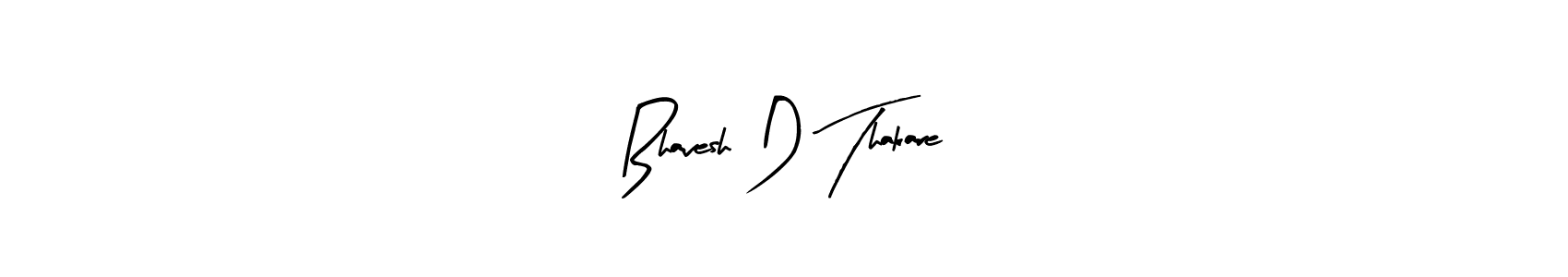 Also You can easily find your signature by using the search form. We will create Bhavesh D Thakare name handwritten signature images for you free of cost using Arty Signature sign style. Bhavesh D Thakare signature style 8 images and pictures png