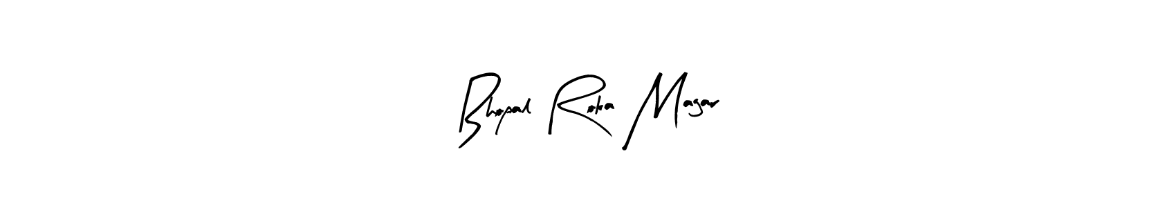 Make a short Bhopal Roka Magar signature style. Manage your documents anywhere anytime using Arty Signature. Create and add eSignatures, submit forms, share and send files easily. Bhopal Roka Magar signature style 8 images and pictures png