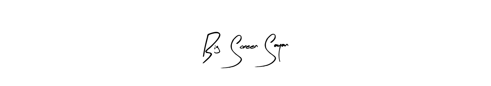 Use a signature maker to create a handwritten signature online. With this signature software, you can design (Arty Signature) your own signature for name Big  Screen Sayan. Big  Screen Sayan signature style 8 images and pictures png
