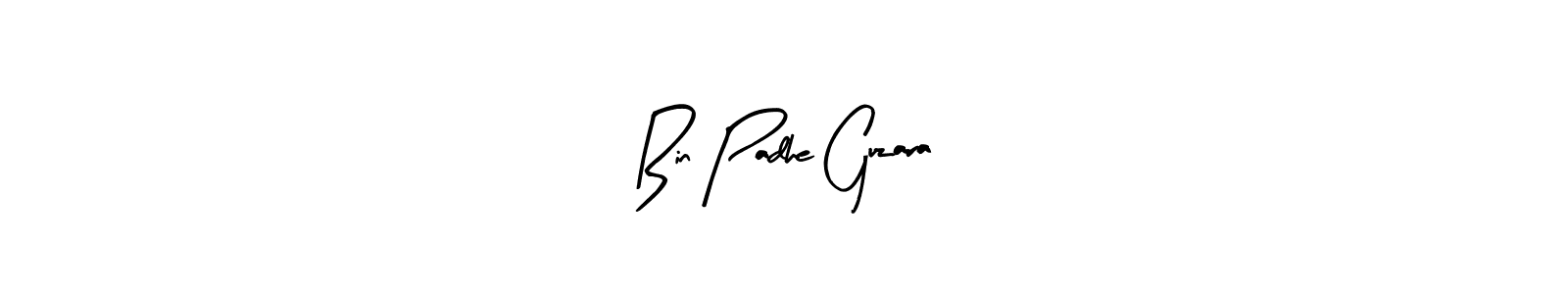 Bin Padhe Guzara stylish signature style. Best Handwritten Sign (Arty Signature) for my name. Handwritten Signature Collection Ideas for my name Bin Padhe Guzara. Bin Padhe Guzara signature style 8 images and pictures png