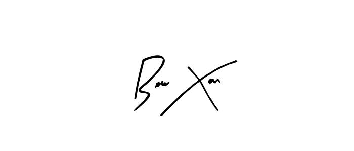 Also You can easily find your signature by using the search form. We will create Bow Xan name handwritten signature images for you free of cost using Arty Signature sign style. Bow Xan signature style 8 images and pictures png