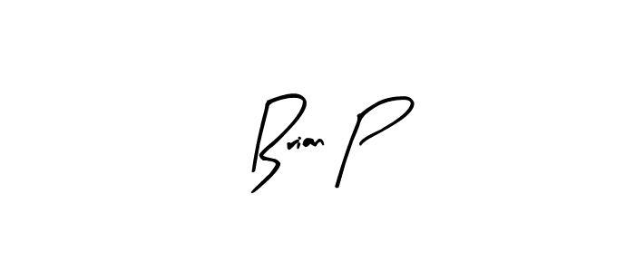 Make a beautiful signature design for name Brian P. With this signature (Arty Signature) style, you can create a handwritten signature for free. Brian P signature style 8 images and pictures png