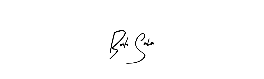 You should practise on your own different ways (Arty Signature) to write your name (Briti Saha) in signature. don't let someone else do it for you. Briti Saha signature style 8 images and pictures png