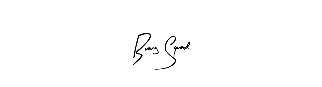 Design your own signature with our free online signature maker. With this signature software, you can create a handwritten (Arty Signature) signature for name Buang Squad. Buang Squad signature style 8 images and pictures png