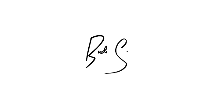 How to make Budi S. signature? Arty Signature is a professional autograph style. Create handwritten signature for Budi S. name. Budi S. signature style 8 images and pictures png