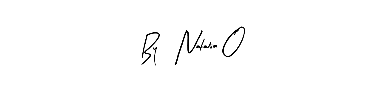 You can use this online signature creator to create a handwritten signature for the name By: Natalia O. This is the best online autograph maker. By: Natalia O signature style 8 images and pictures png