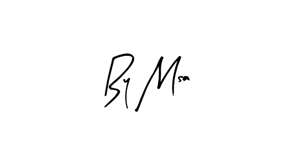 This is the best signature style for the By Msa name. Also you like these signature font (Arty Signature). Mix name signature. By Msa signature style 8 images and pictures png