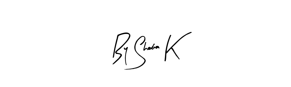Make a beautiful signature design for name By Shoba K. With this signature (Arty Signature) style, you can create a handwritten signature for free. By Shoba K signature style 8 images and pictures png