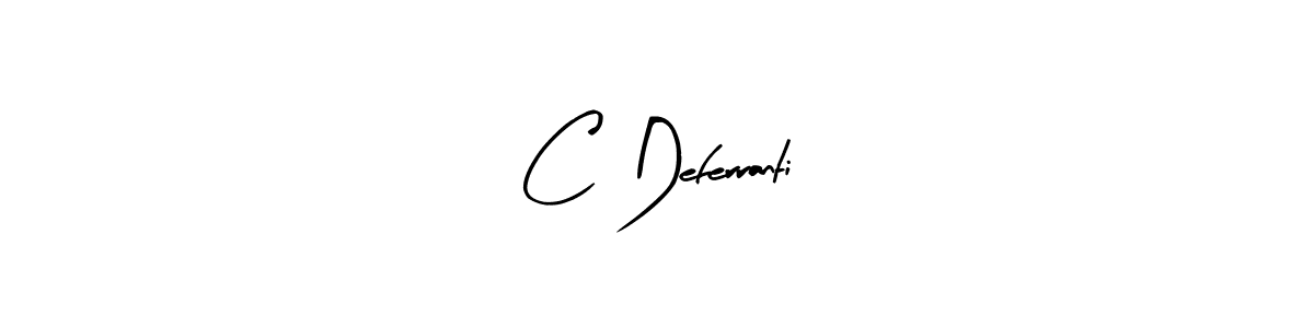 Design your own signature with our free online signature maker. With this signature software, you can create a handwritten (Arty Signature) signature for name C Deferranti. C Deferranti signature style 8 images and pictures png