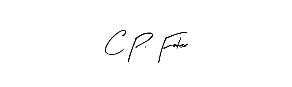 You can use this online signature creator to create a handwritten signature for the name C P. Fater. This is the best online autograph maker. C P. Fater signature style 8 images and pictures png
