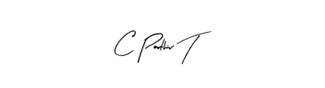 How to make C Parthiv T signature? Arty Signature is a professional autograph style. Create handwritten signature for C Parthiv T name. C Parthiv T signature style 8 images and pictures png