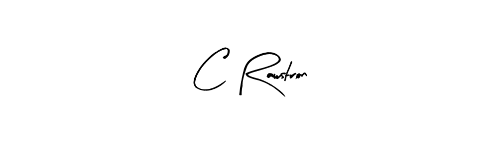 Also we have C Rawstron name is the best signature style. Create professional handwritten signature collection using Arty Signature autograph style. C Rawstron signature style 8 images and pictures png