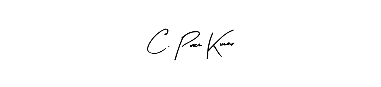 How to make C. Prem Kumar signature? Arty Signature is a professional autograph style. Create handwritten signature for C. Prem Kumar name. C. Prem Kumar signature style 8 images and pictures png