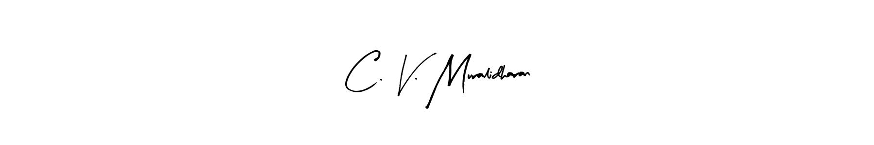 Arty Signature is a professional signature style that is perfect for those who want to add a touch of class to their signature. It is also a great choice for those who want to make their signature more unique. Get C. V. Muralidharan name to fancy signature for free. C. V. Muralidharan signature style 8 images and pictures png