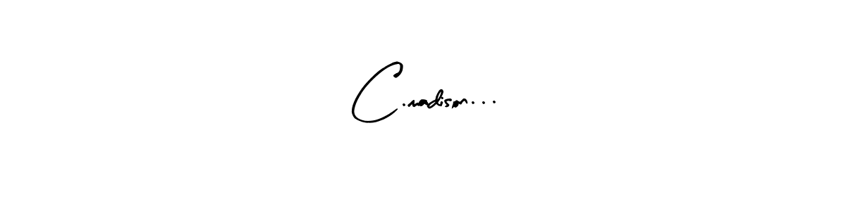 Make a beautiful signature design for name C.madison.... Use this online signature maker to create a handwritten signature for free. C.madison... signature style 8 images and pictures png