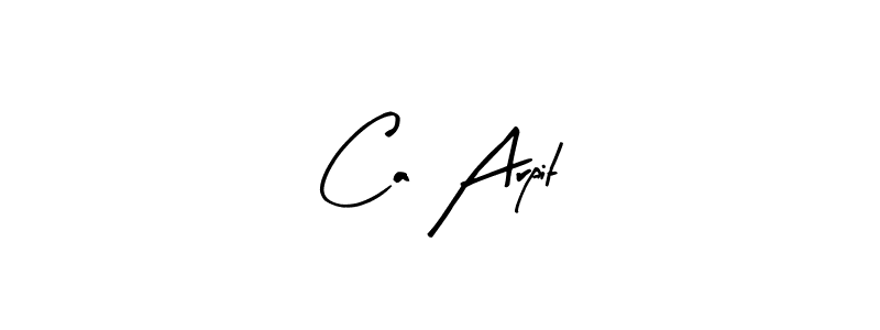 Design your own signature with our free online signature maker. With this signature software, you can create a handwritten (Arty Signature) signature for name Ca Arpit. Ca Arpit signature style 8 images and pictures png