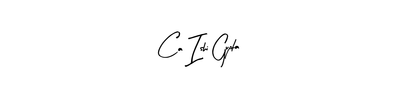 How to make Ca Ishi Gupta name signature. Use Arty Signature style for creating short signs online. This is the latest handwritten sign. Ca Ishi Gupta signature style 8 images and pictures png