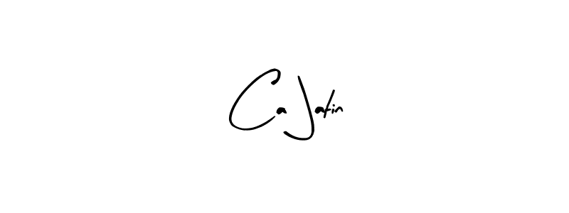 Create a beautiful signature design for name Ca Jatin. With this signature (Arty Signature) fonts, you can make a handwritten signature for free. Ca Jatin signature style 8 images and pictures png